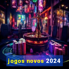 jogos novos 2024